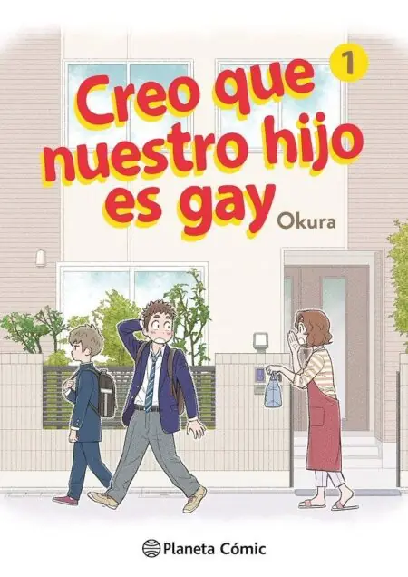 Creo Que Nuestro Hijo Es Gay 01 - Planeta Comic