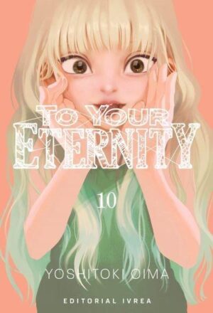 To Your Eternity 10 - Ivrea Argentina