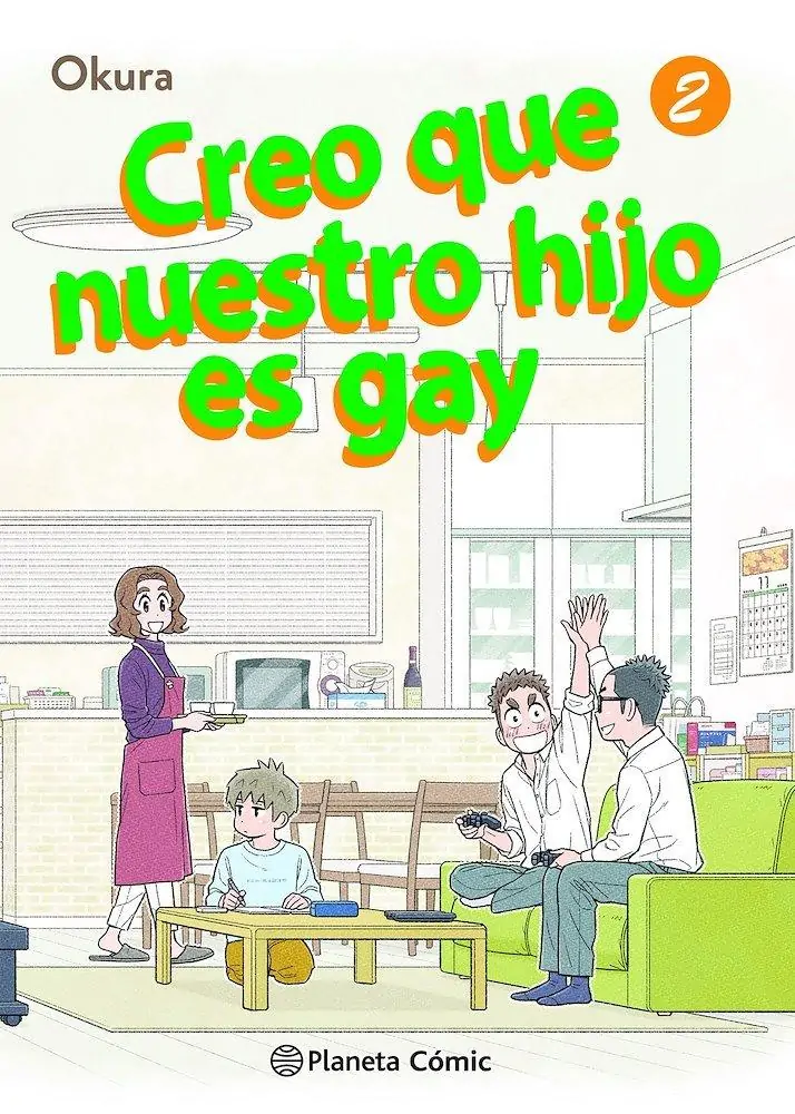 Creo Que Nuestro Hijo Es Gay 02 - Planeta Comic