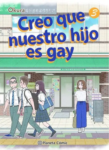 Creo Que Nuestro Hijo Es Gay 03 - Planeta Comic