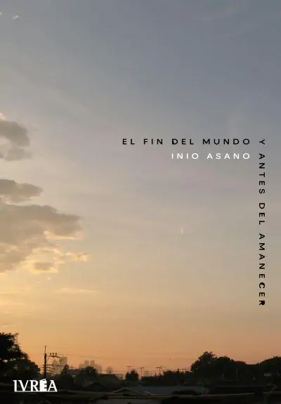 El fin del mundo y antes del amanecer