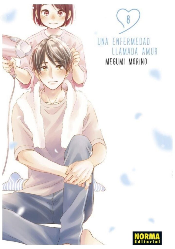 Una Enfermedad Llamada Amor 08 - Editorial Norma