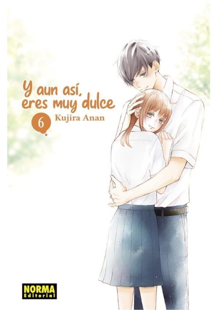 Y Aun Asi Eres Muy Dulce 06 - Editorial Norma