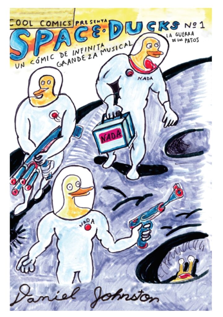 Space Ducks - Daniel Johnston