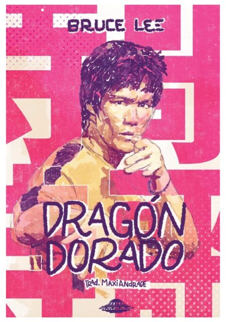 Dragón dorado - Bruce Lee