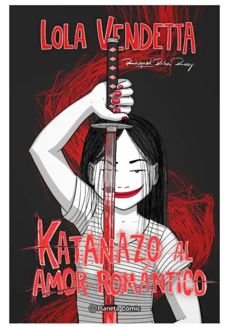 Lola Vendetta Katanazo al amor romántico