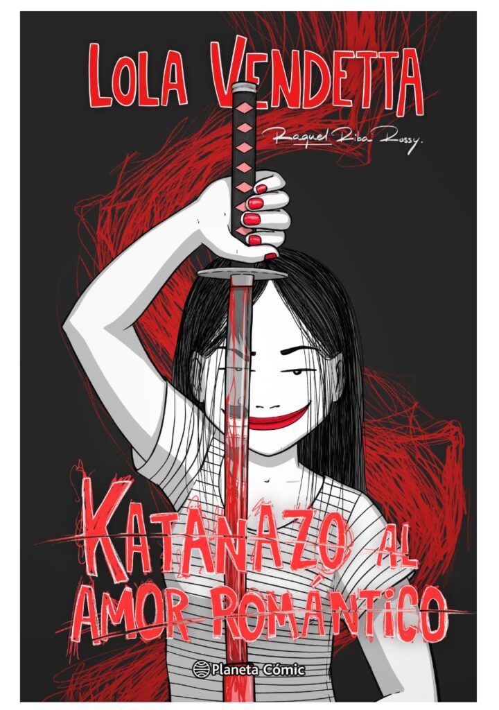 Lola Vendetta Katanazo al amor romántico