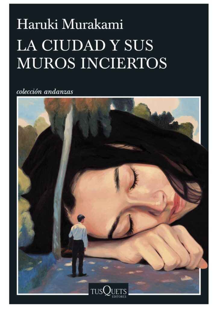 La ciudad y sus muros inciertos - Haruki Murakami