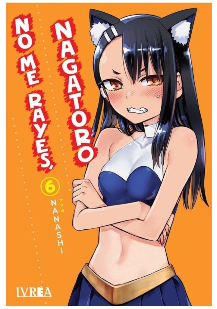 No Me Rayes Nagatoro 06 - Ivrea España