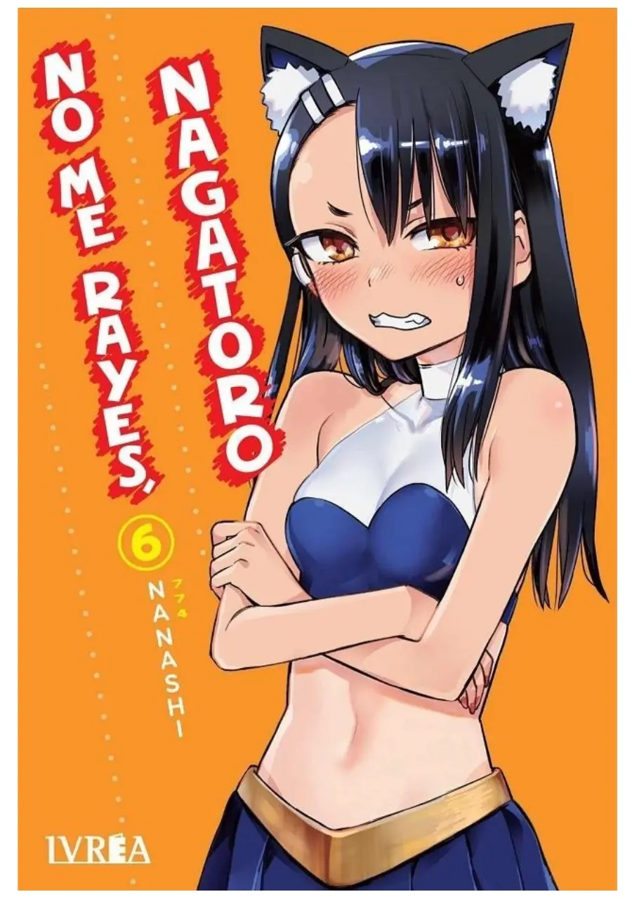 No Me Rayes Nagatoro 06 - Ivrea España