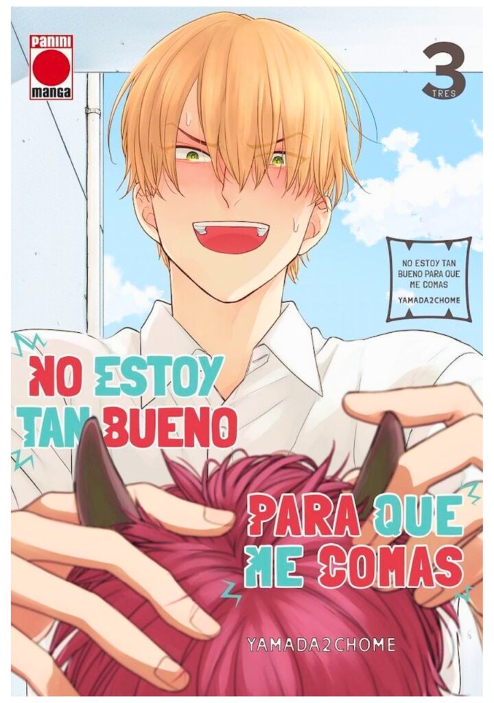 No estoy tan bueno para que me comas 03 - Panini Comic España