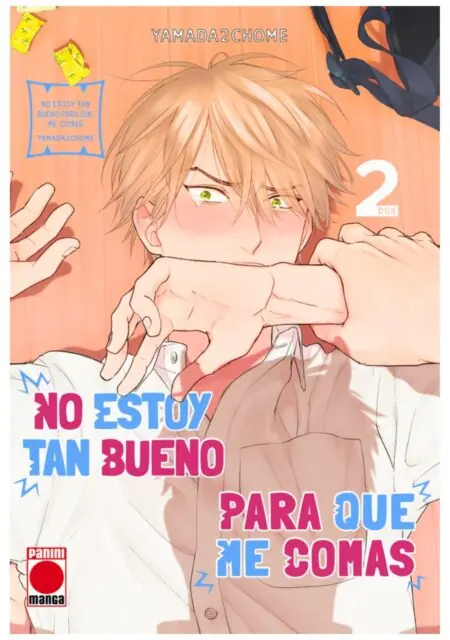 No estoy tan bueno para que me comas 02 - Panini Comic España