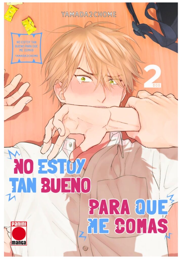 No estoy tan bueno para que me comas 02 - Panini Comic España