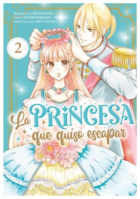 La princesa que se quiso escapar 02 - Arechi Manga