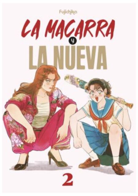 La macarra y la nueva 02 - Arechi Manga