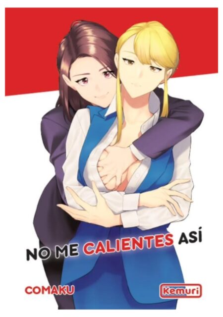 No me calientes así - Kemuri Ediciones