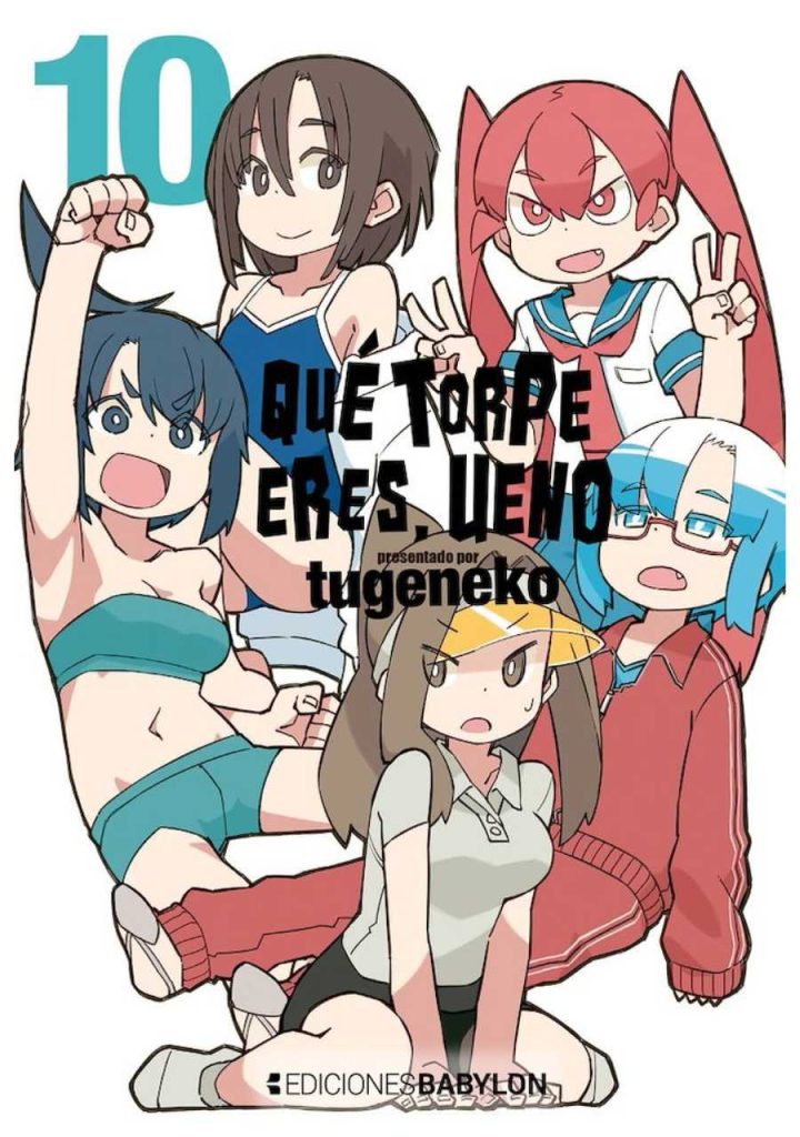 Qué torpe eres, Ueno 10 - Ediciones Babylon