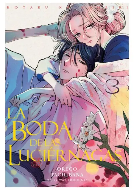 La boda de las luciérnagas 03 - Milky Way