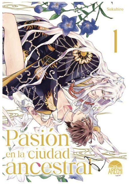 Pasión en la ciudad ancestral 01 - Arechi Manga