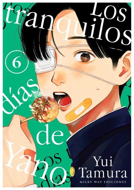 Los Tranquilos Dias De Yano 06 – Editorial Milky Way