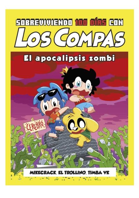 Sobreviviendo 100 días con Los Compas: El apocalipsis zombi