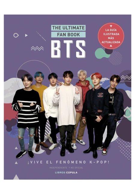 BTS: The Ultimate Fan Book | Todo sobre la banda de K-Pop