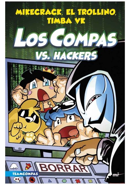 Los Compas 7: Hackers vs Compas | Aventura en Área Puerro 51