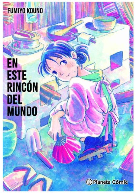 En este rincón del mundo - Planeta Comic España