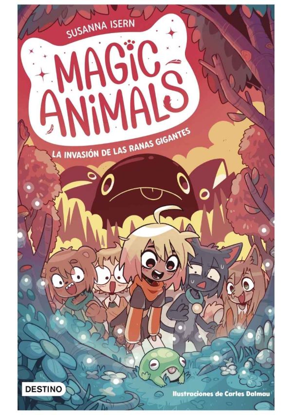 Magic Animals 02 La invasión de las ranas gigantes
