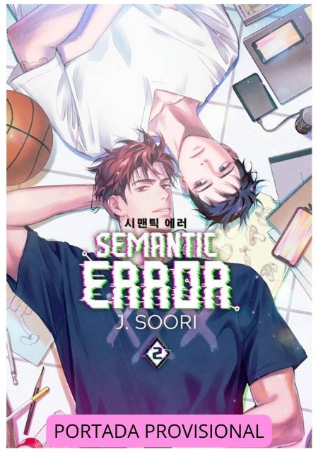 Semantic Error Novela 02 - Distrito Manga