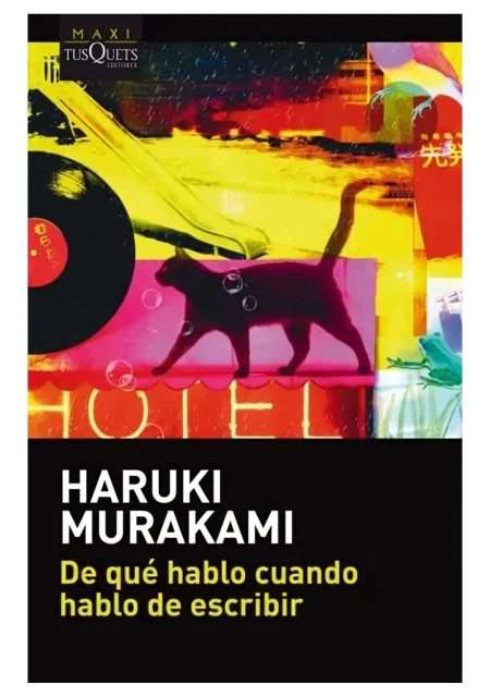 libro-de-que-hablo-cuando-hablo-de-escribir-haruki-murakami-tusquets