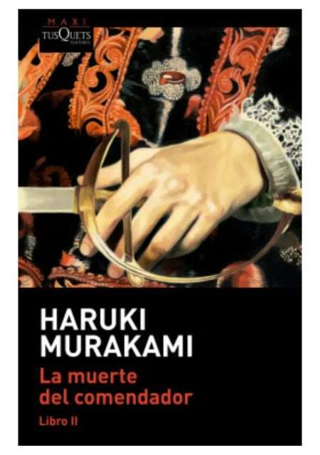 libro-la-muerte-del-comendador-vol-2-haruki-murakami-tusquets