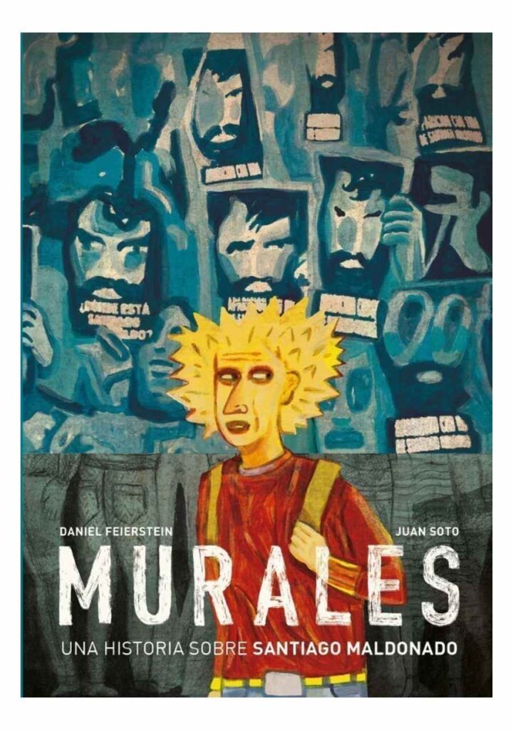 Murales: una Historia Sobre Santiago Maldonado - Hotel de las Ideas