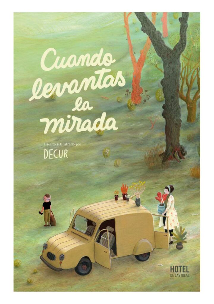 Cuando Levantas la Mirada - Hotel de las Ideas