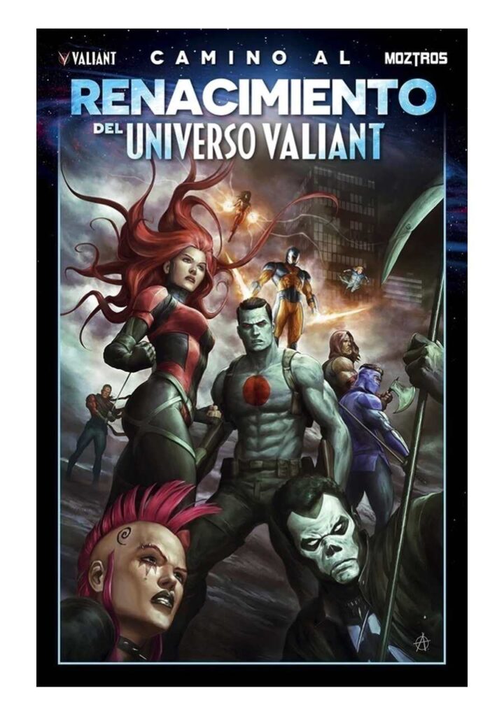 Camino al Renacimiento del Universo Valiant - Moztros Argentina