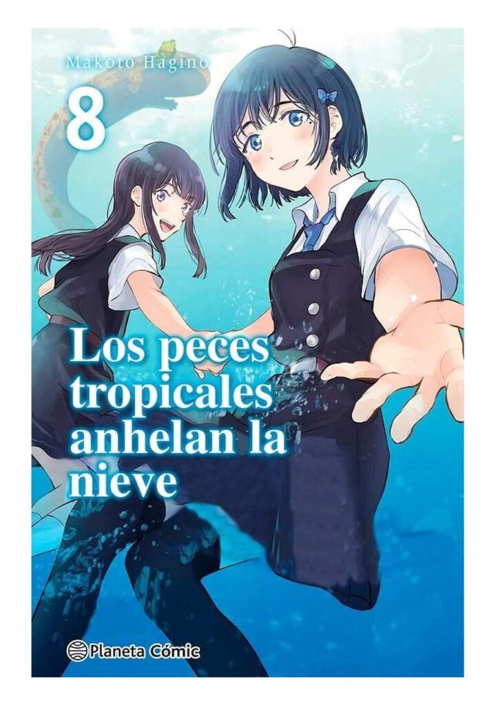 Los Peces Tropicales Anhelan la Nieve 08 - Planeta Comic España