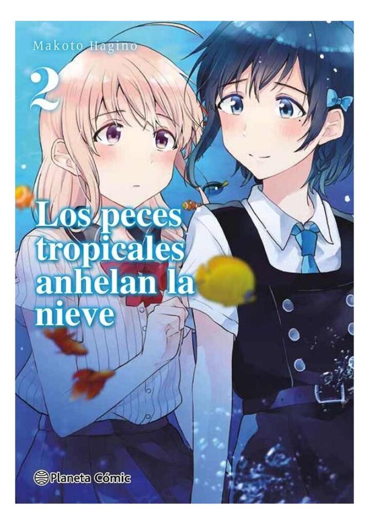 Los Peces Tropicales Anhelan la Nieve 02 - Planeta Comic España
