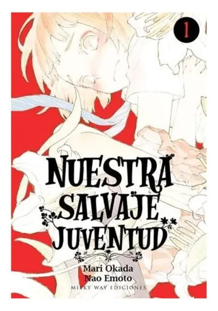 Nuestra Salvaje Juventud 01 - Milky Way