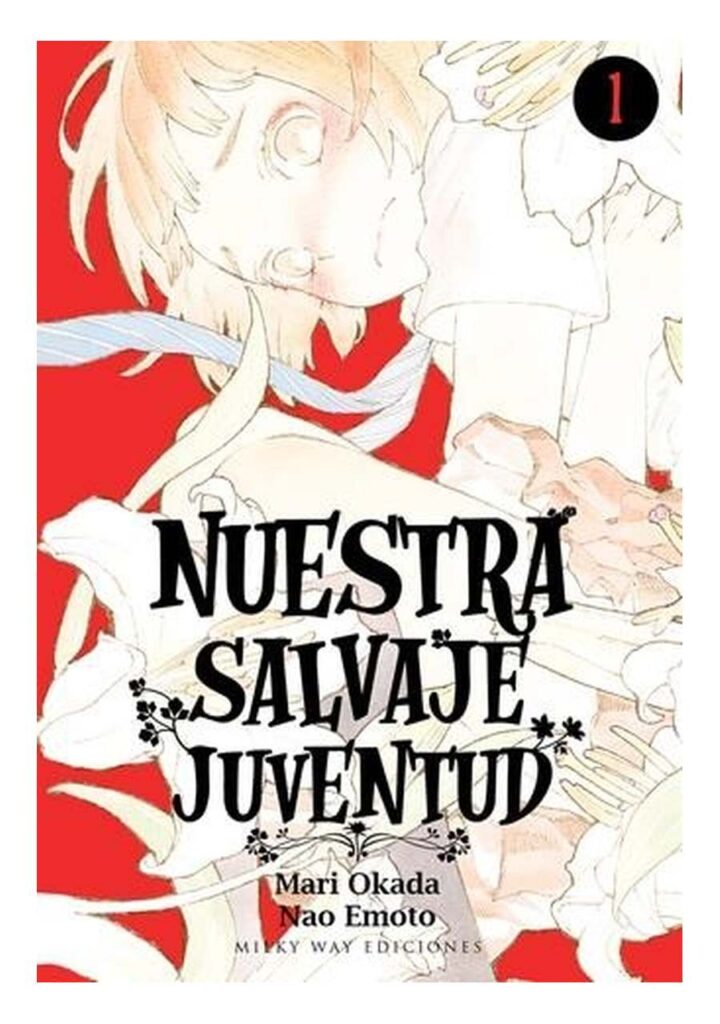 Nuestra Salvaje Juventud 01 - Milky Way