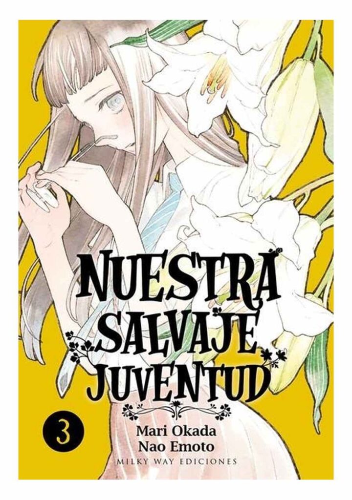 Nuestra Salvaje Juventud 03 - Milky Way