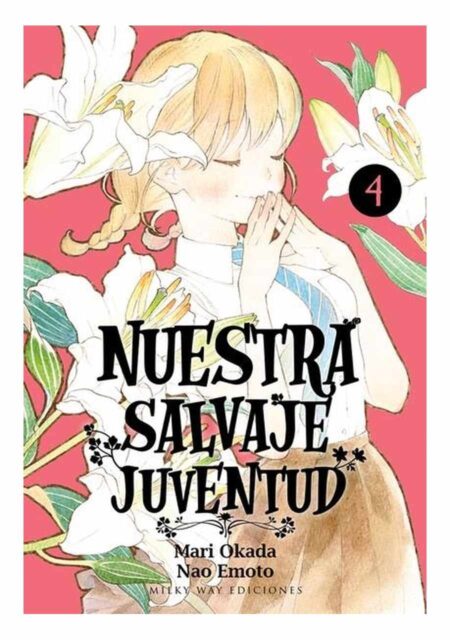 Nuestra Salvaje Juventud 04 - Milky Way