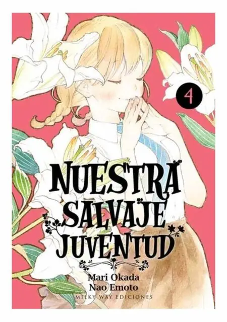 Nuestra Salvaje Juventud 04 - Milky Way
