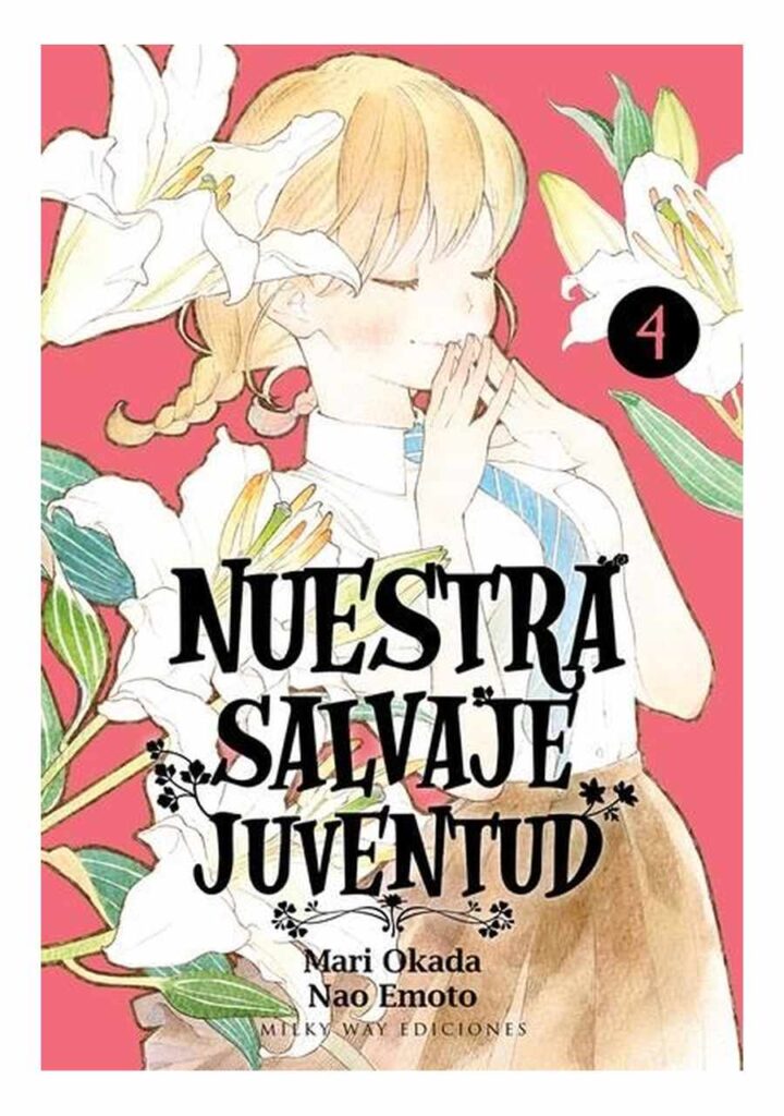 Nuestra Salvaje Juventud 04 - Milky Way