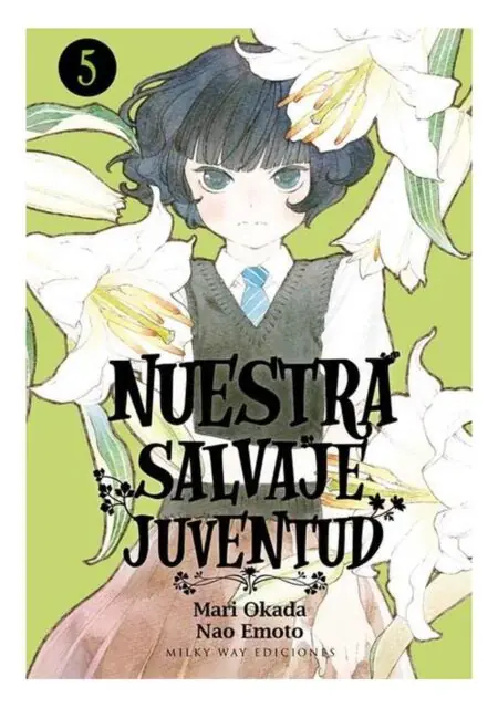 Nuestra Salvaje Juventud 05 - Milky Way