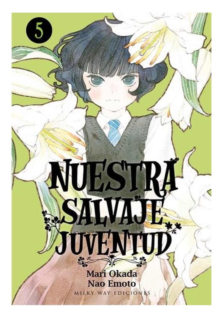 Nuestra Salvaje Juventud 05 - Milky Way