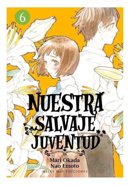 Nuestra Salvaje Juventud 06 - Milky Way