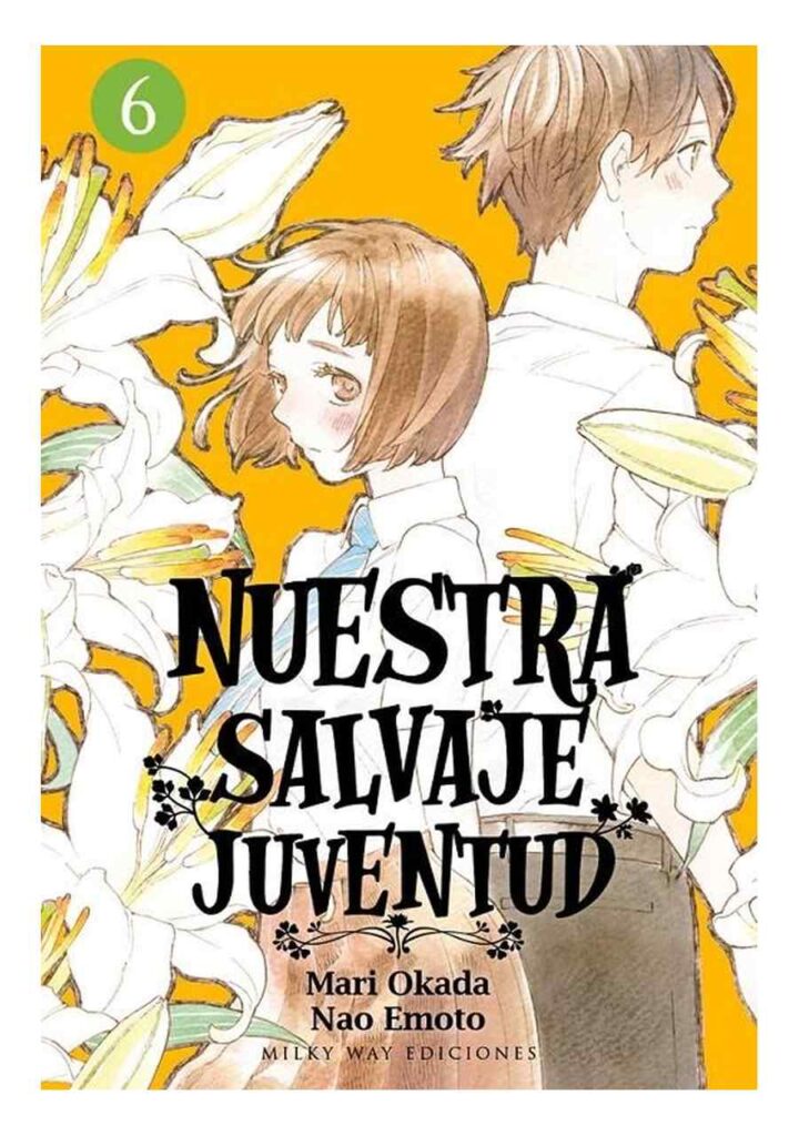 Nuestra Salvaje Juventud 06 - Milky Way