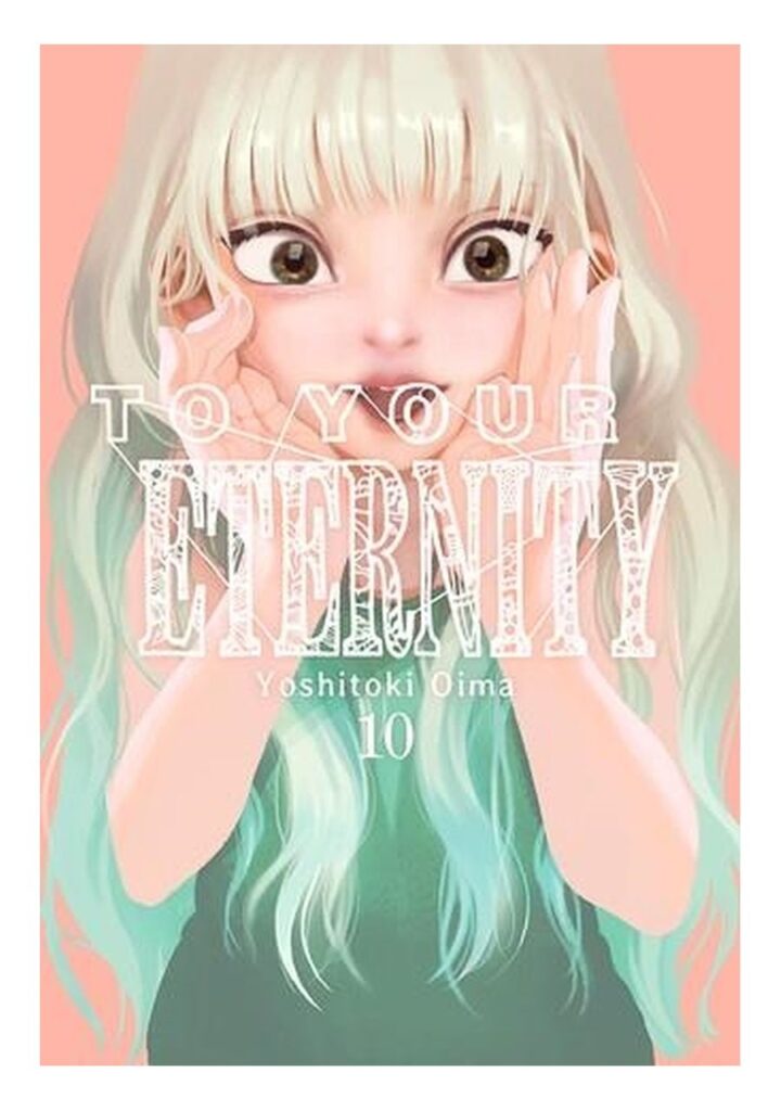 To Your Eternity 10 - Milky Way