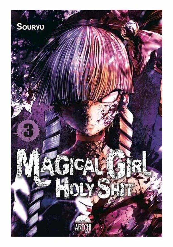 Magical Girl Holy Shit 03 - Arechi Manga