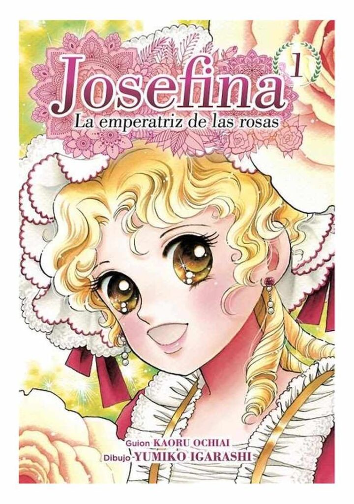 Josefina, la Emperatriz de las Rosas 01 - Arechi Manga